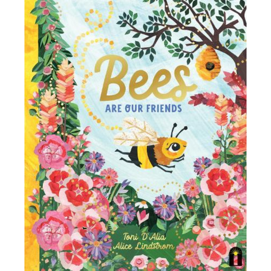 Bees Are Our Friends -HB