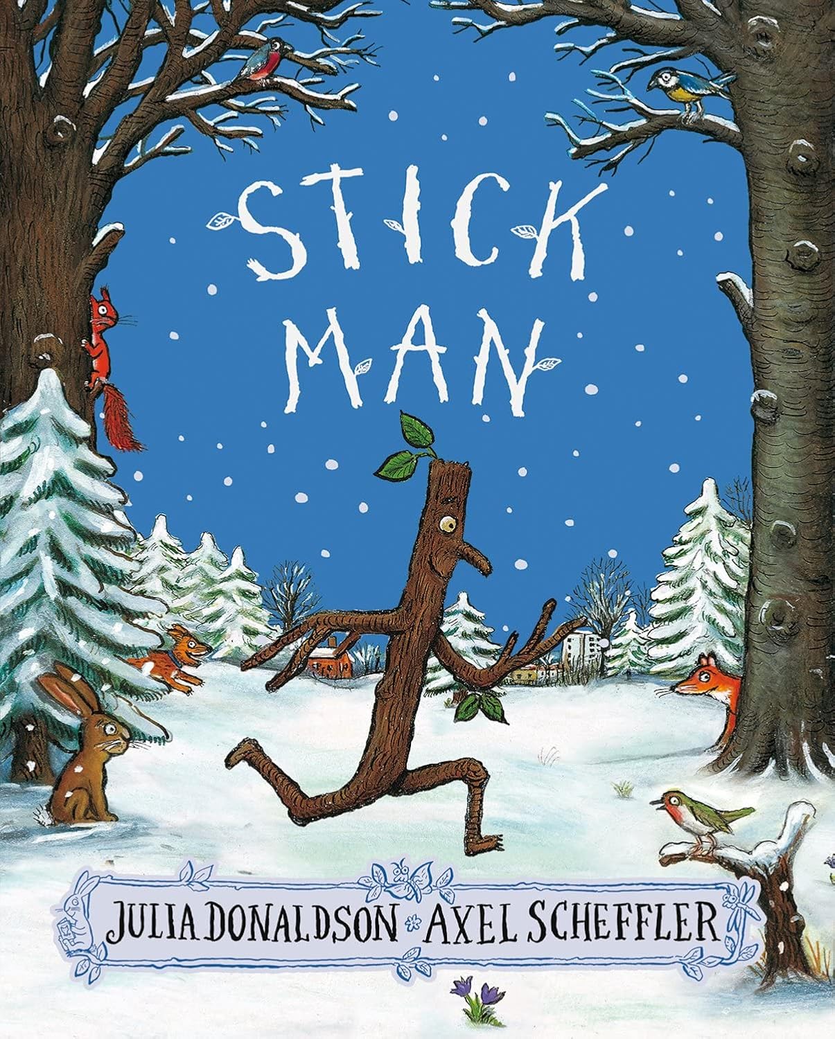 Stick Man - Julia Donaldson