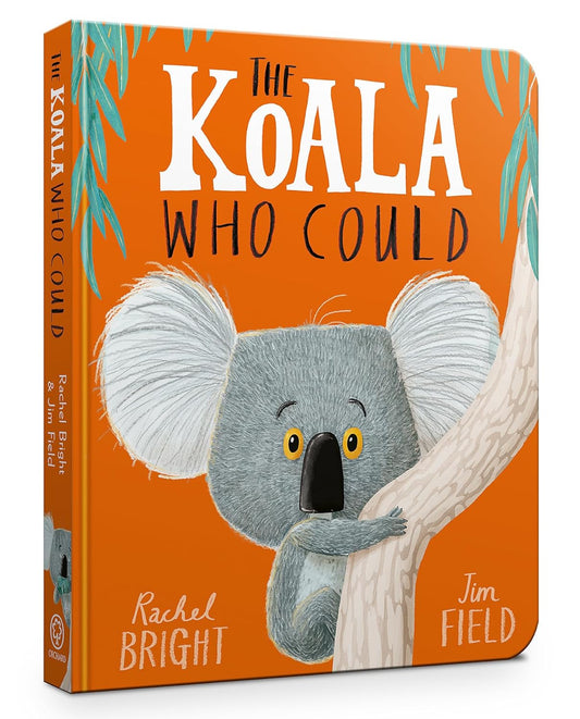The Koala Who Could Board Book - Rachel Bright
