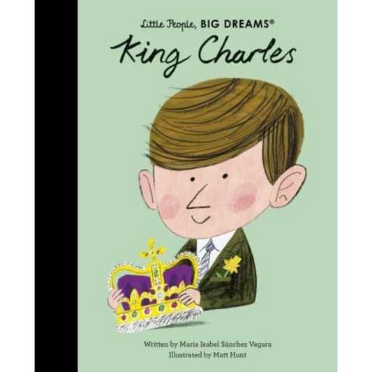 Little People Big Dreams, King Charles