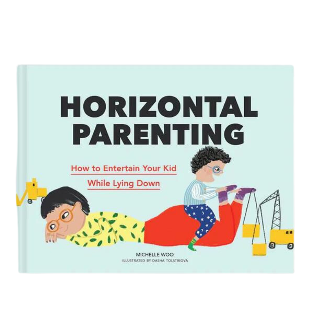 Horizontal Parenting - How To Parent Lying Down